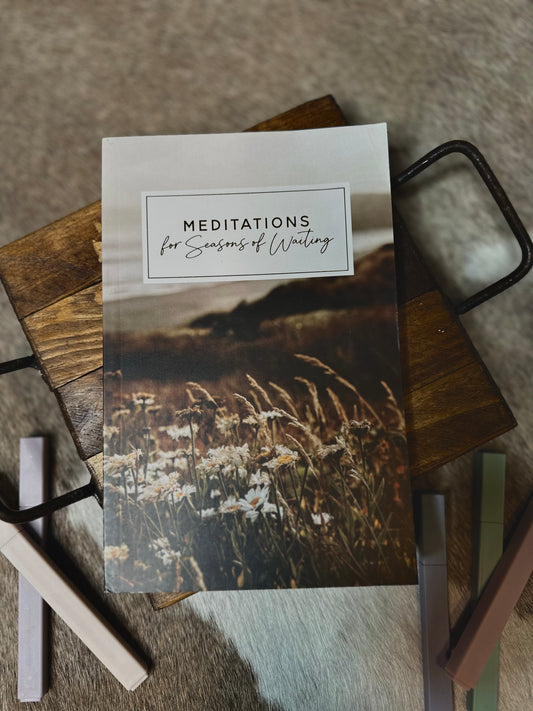 Meditations for Seasons of Waiting