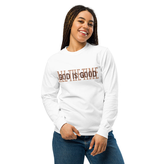 God Is Good All The Time - Unisex Long Sleeve Tee